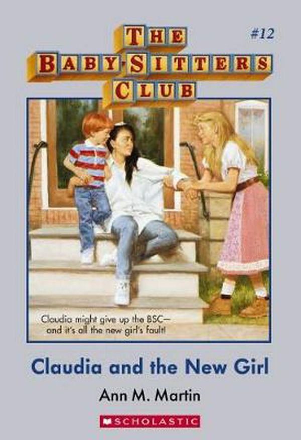Cover Art for 9781742992808, Baby-Sitters Club #12Claudia and the New Girl by Martin Ann M