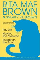 Cover Art for 9780517225226, Three More Mrs. Murphy Mysteries in One Volume: Pay Dirt; Murder, She Meowed; and Murder on the Prowl by Rita Mae Brown