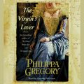 Cover Art for 9780743546966, The Virgin's Lover by Philippa Gregory