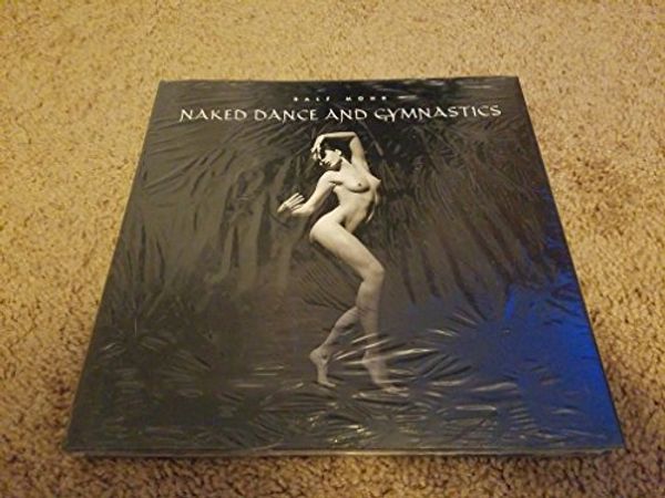 Cover Art for 9783934020665, Naked Dance and Gymnastics by Ralf Mohr
