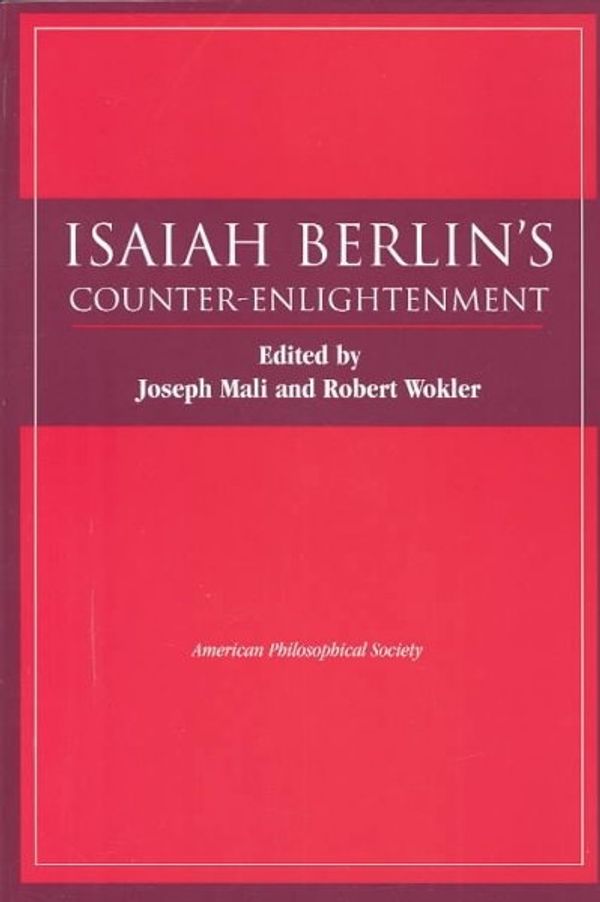 Cover Art for 9780871699350, Isaiah Berlin's Counter-Enlightenment by Isaiah Berlin