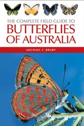 Cover Art for 9780643090279, Complete Field Guide to the Butterflies of Australia by Michael F. Braby