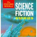 Cover Art for 9780192831675, The Oxford Book of Science Fiction Stories by Tom Shippey