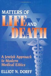 Cover Art for 9780827606470, Matters of Life and Death by Elliot N. Dorff