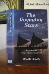 Cover Art for 9780002164047, The voyaging stars: Secrets of the Pacific island navigators by David Lewis