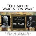 Cover Art for 9781976399596, The Art of War & on War" a Comparison of Sun Tzu & Clausewitz " by Dr. Michael I. Handel