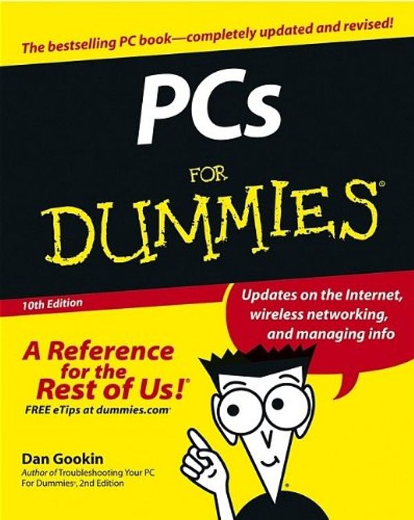 Cover Art for 9780764589584, PCs For Dummies (For Dummies (Computers)) by Dan Gookin