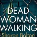 Cover Art for 9780593076422, Dead Woman Walking by Sharon Bolton