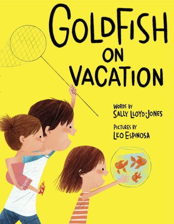 Cover Art for 9780385386128, Goldfish on Vacation by Sally Lloyd-Jones