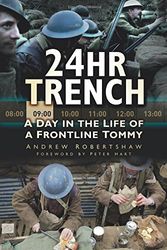 Cover Art for 9780752476674, 24 Hr Trench by Andrew Robertshaw
