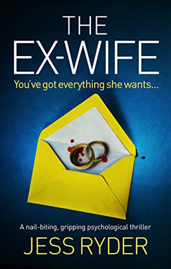 Cover Art for B07B9X6S7Q, The Ex-Wife: A nail biting gripping psychological thriller by Jess Ryder