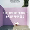 Cover Art for 9780141015002, The Architecture of Happiness by Alain de Botton