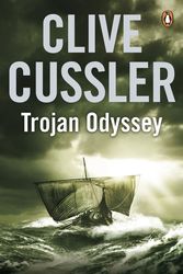 Cover Art for 9780141016948, Trojan Odyssey: A Dirk Pitt Adventure by Clive Cussler