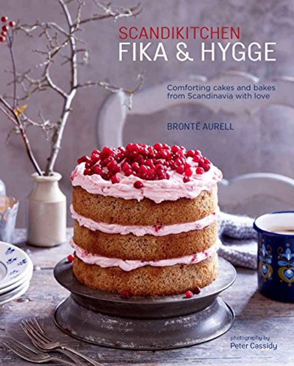 Cover Art for B07FJVZ4PT, ScandiKitchen: Fika and Hygge: Comforting cakes and bakes from Scandinavia with love by Bronte Aurell
