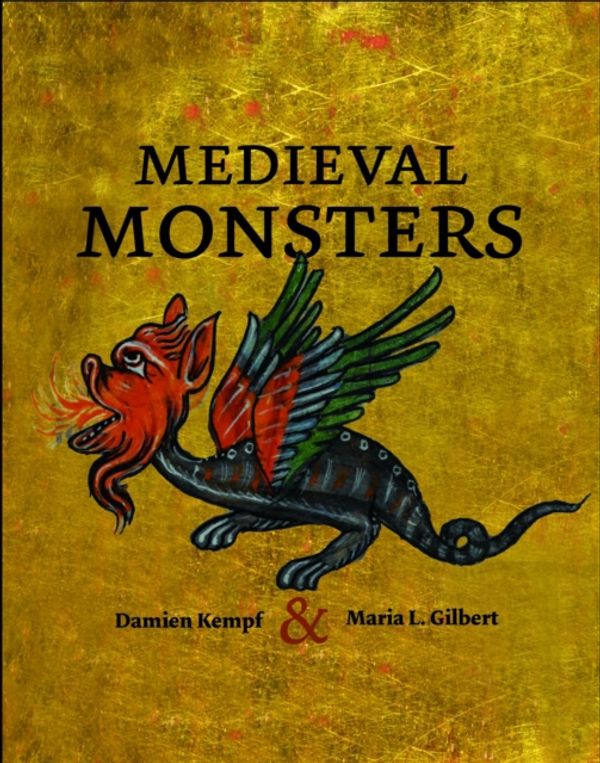 Cover Art for 9780712357906, Medieval Monsters by Damien Kempf