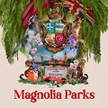 Cover Art for B096H6XVQ8, Magnolia Parks by Jessa Hastings