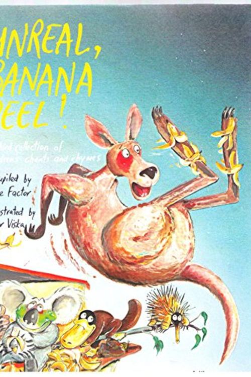 Cover Art for 9780195547801, Unreal, Banana Peel]: A Third Collection of Australian Children's Chants and Rhymes by June Factor
