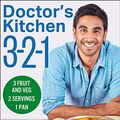 Cover Art for B088TCQYCJ, Doctor’s Kitchen 3-2-1: 3 Portions of Fruit and Veg, Serving 2 People, Using 1 Pan by Dr. Rupy Aujla