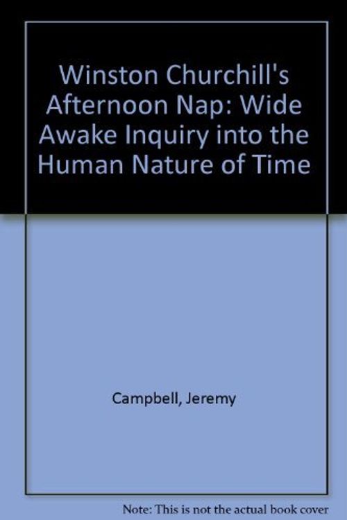 Cover Art for 9780948149603, Winston Churchill's Afternoon Nap by Jeremy Campbell