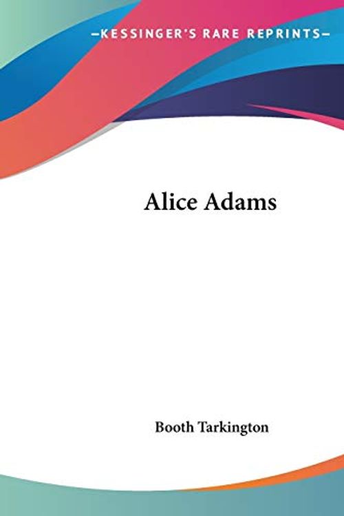 Cover Art for 9781419105463, Alice Adams by Booth Tarkington