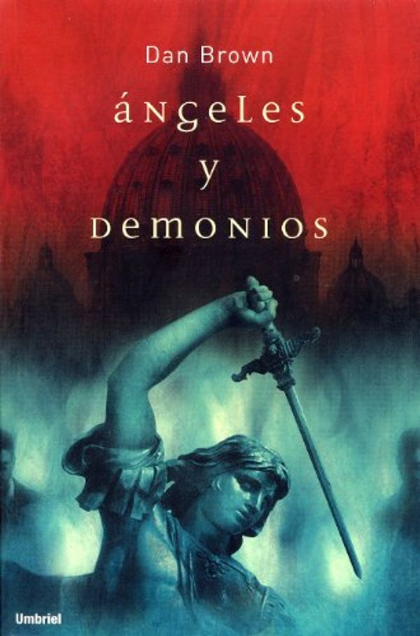 Cover Art for 9788495618719, Angeles Y Demonios by Dan Brown