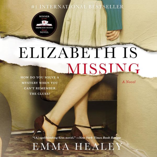 Cover Art for 9780062357328, Elizabeth Is Missing by Emma Healey, Davina Porter