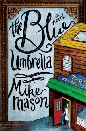 Cover Art for 9781434765260, Blue Umbrella by Mike Mason