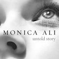 Cover Art for 9781409031666, Untold Story by Monica Ali