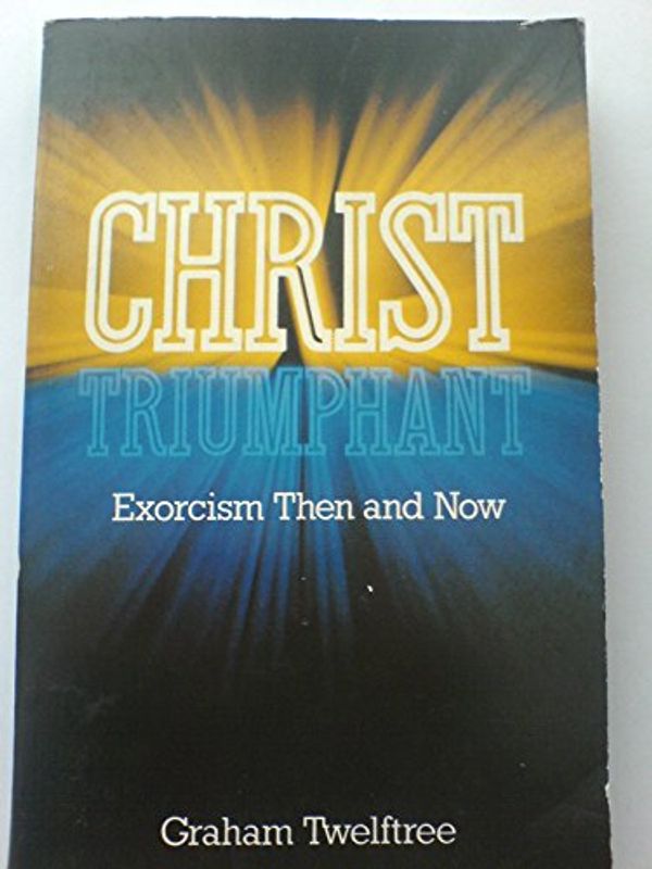 Cover Art for 9780340342473, Christ Triumphant by Graham Twelftree