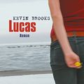 Cover Art for 9783423709132, Lucas by Kevin Brooks