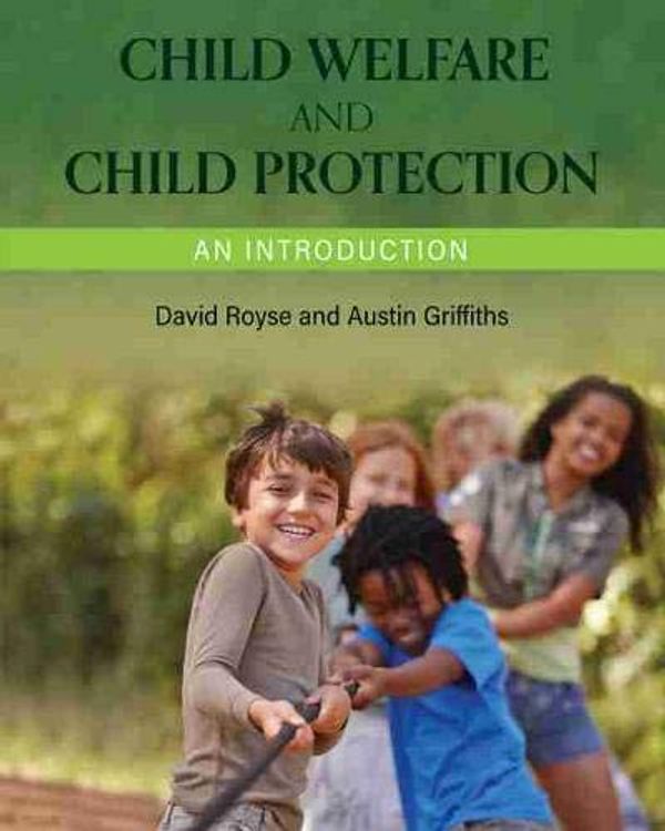 Cover Art for 9781516539222, Child Welfare and Child Protection by David Royse