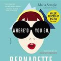 Cover Art for 9781478978947, Where'd You Go, Bernadette by Maria Semple