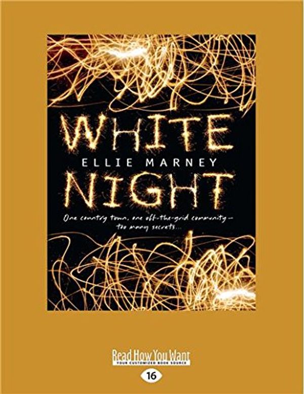 Cover Art for 9781525271861, White Night by Ellie Marney