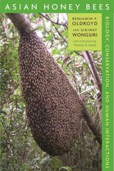 Cover Art for 9780674021945, Asian Honey Bees by Benjamin P. Oldroyd, Siriwat Wongsiri
