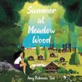 Cover Art for 9781094159249, Summer at Meadow Wood by Amy Rebecca Tan
