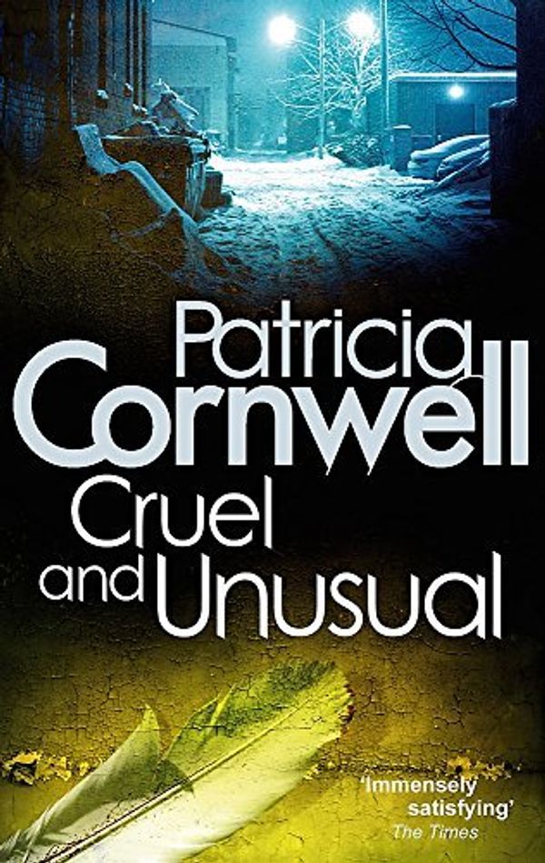 Cover Art for B00GSCON70, Cruel and Unusual (Scarpetta Novels) by Patricia Cornwell(2010-09-02) by Patricia Cornwell