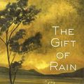 Cover Art for 9781602860742, Gift of Rain by Tan Twan Eng