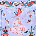 Cover Art for B09D3PRMNX, The Girl Who Fell Beneath the Sea by Axie Oh