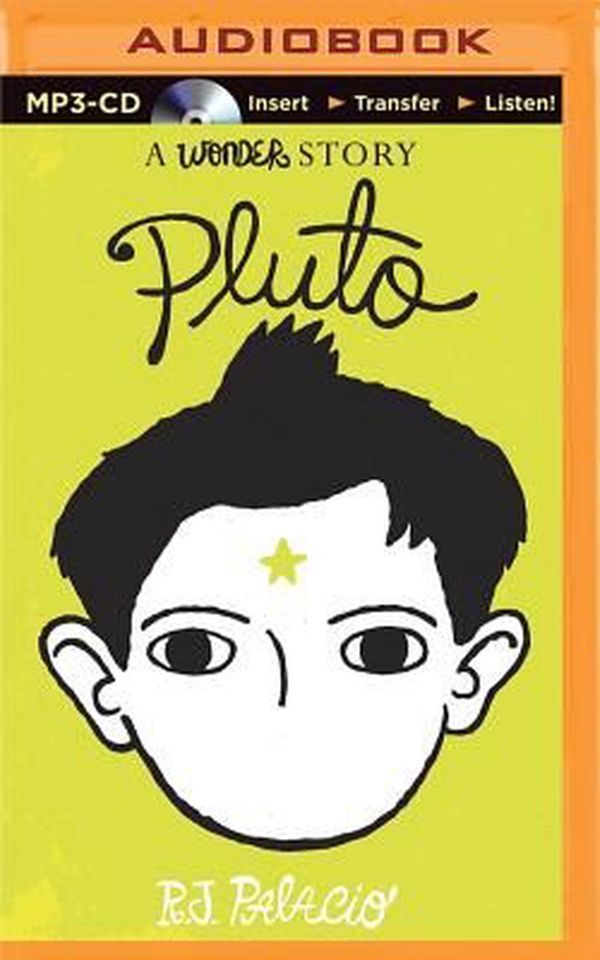 Cover Art for 9781491524121, Pluto: A Wonder Story by R. J. Palacio