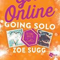 Cover Art for 9781501176081, Girl Online: Going Solo by Zoe Sugg