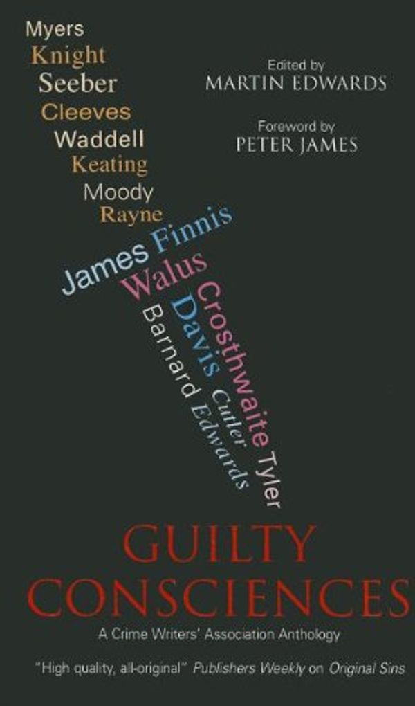 Cover Art for 9781847514042, Guilty Consciences. Edited By Martin Edwards by Martin Edwards