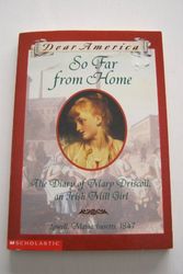 Cover Art for 9780439341929, So Far From Home: The Diary of Mary Driscoll, an Irish Mill Girl (Dear America) (Dear America) by Barry Denenberg