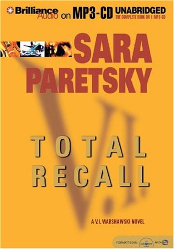 Cover Art for 9781593351588, Total Recall: A V.I. Warshawski Novel by Sara Paretsky