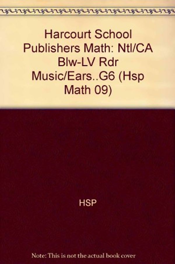 Cover Art for 9780153603181, Harcourt School Publishers Math by Hsp