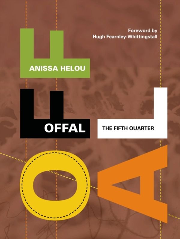 Cover Art for 9781906650551, Offal: The Fifth Quarter by Anissa Helou