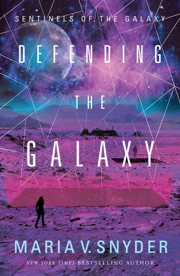 Cover Art for 9781489252784, Defending The Galaxy by Maria V. Snyder