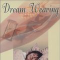 Cover Art for 9780876044711, Dream Weaving by Emily L. Vanlaeys