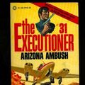 Cover Art for 9780523401669, Arizona Ambush (The Executioner No. 31) by Don Pendleton