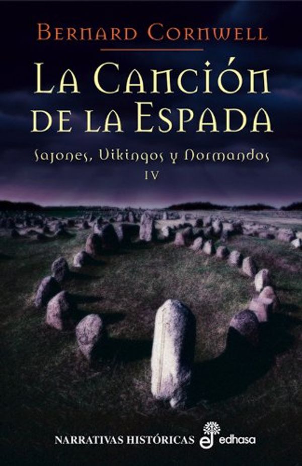 Cover Art for 9788435061537, La canción de la espada by Bernard Cornwell