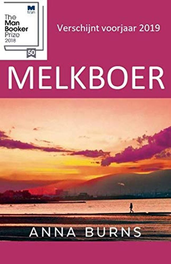 Cover Art for 9789044640793, Melkboer by Anna Burns